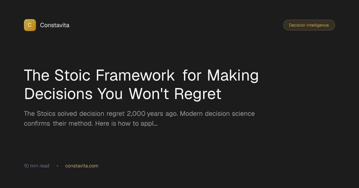 Stoic Decision Making: A Framework to Eliminate Regret (2025) | Constavita